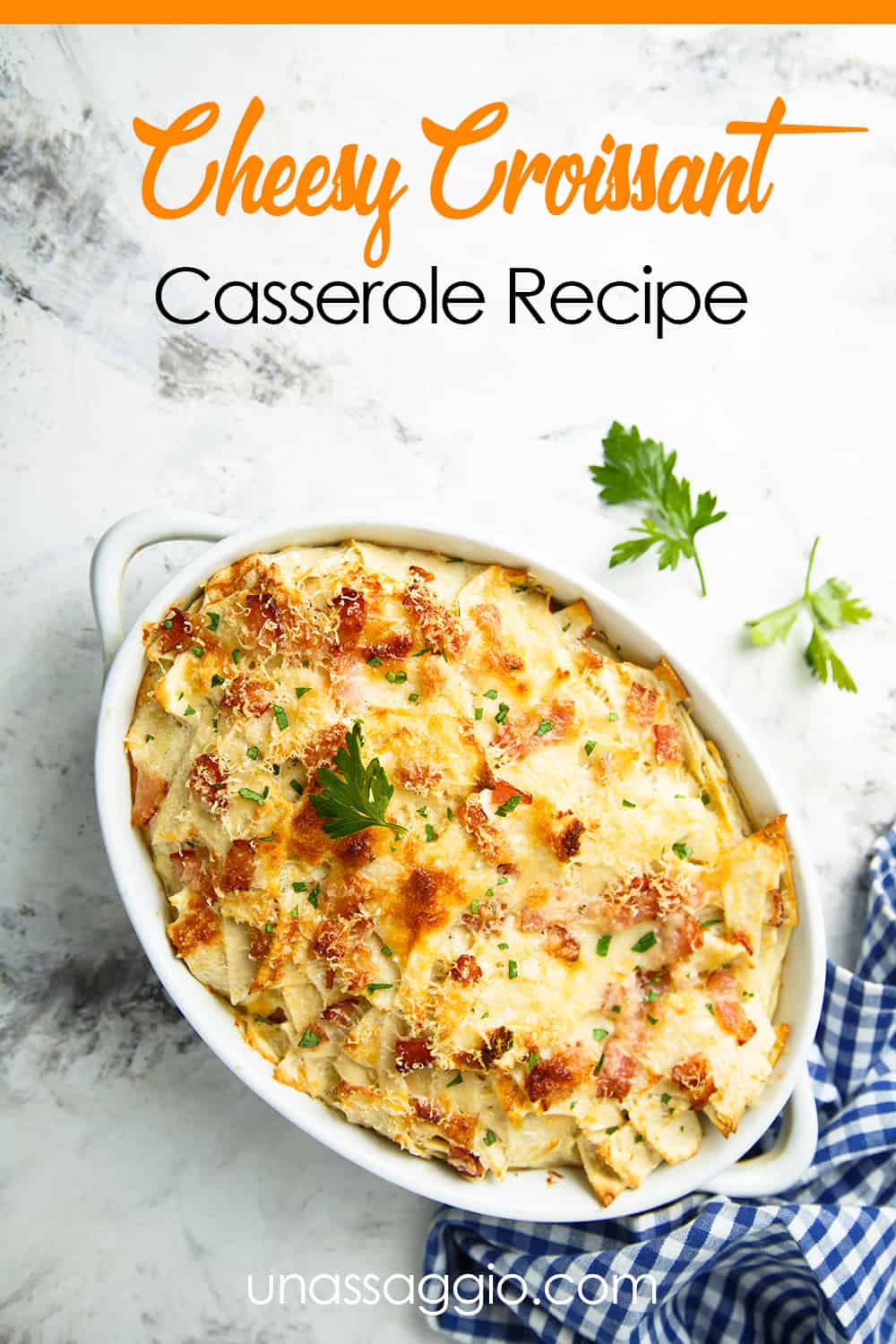 Cheesy Croissant Casserole Recipe | UnAssaggio