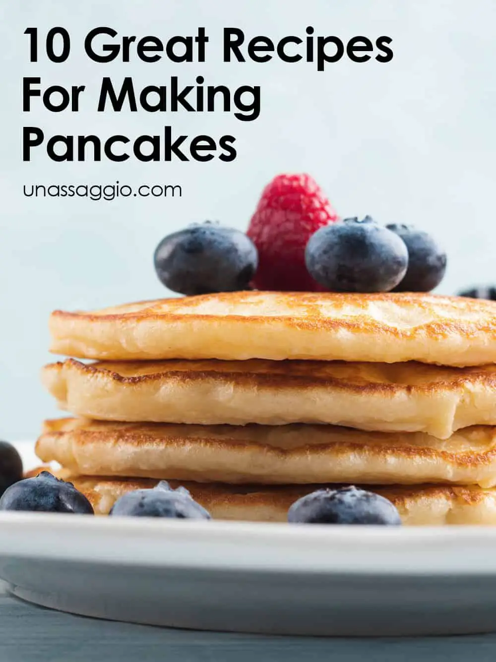 10 Great Recipes For Making Pancakes