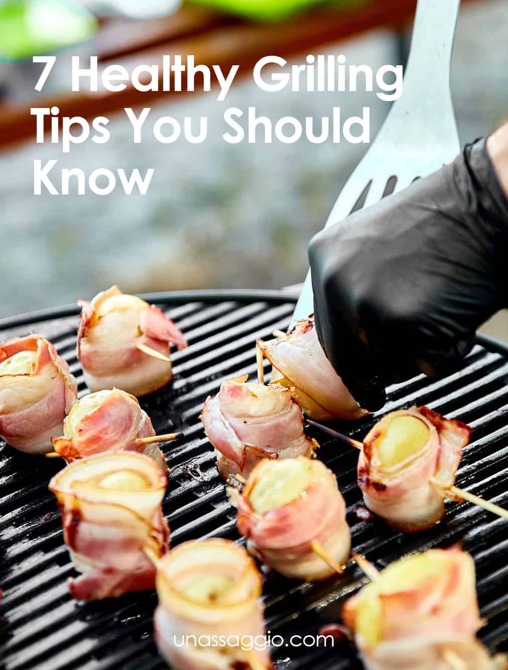 Healthy Grilling Tips You Should Know UnAssaggio