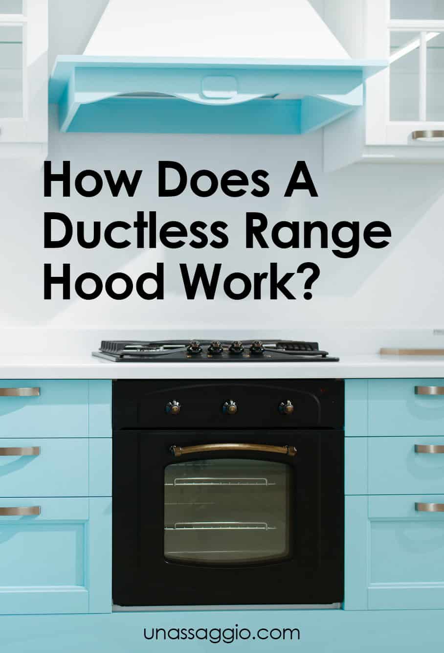 How Does A Ductless Range Hood Work