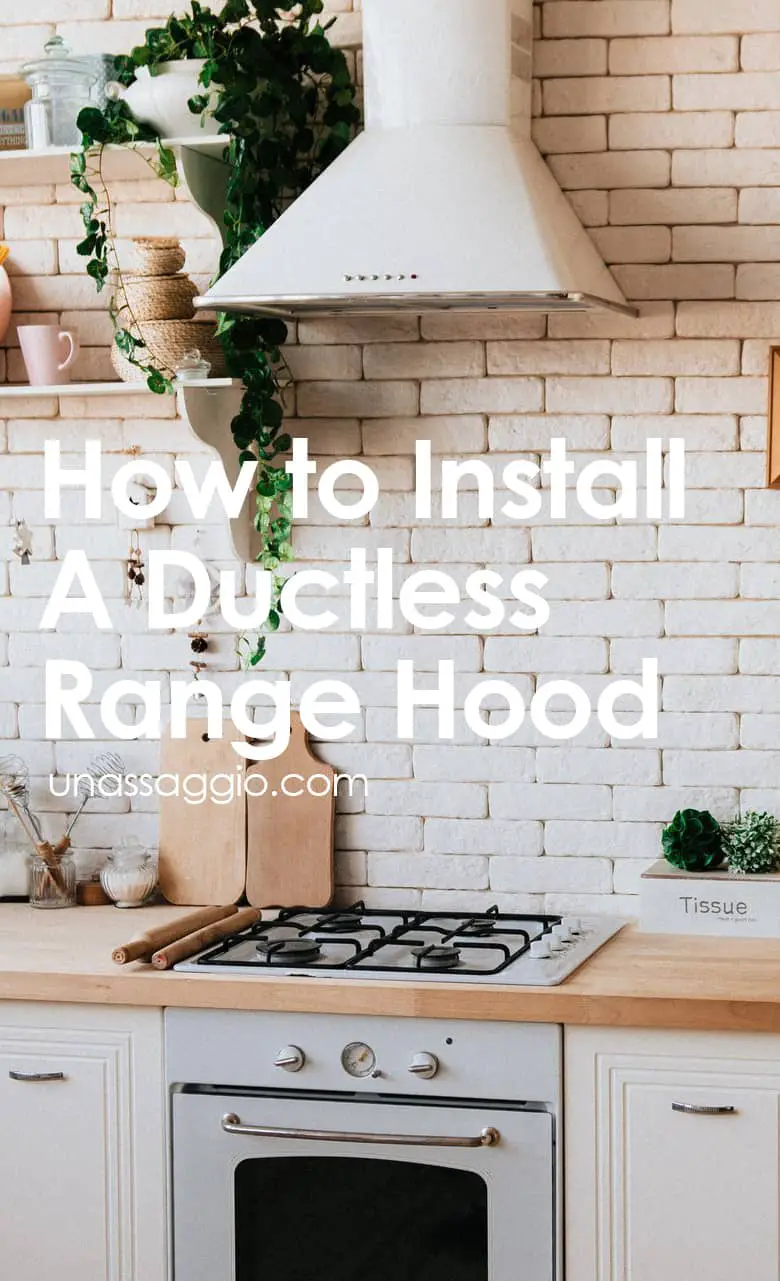 How To Install A Ductless Range Hood