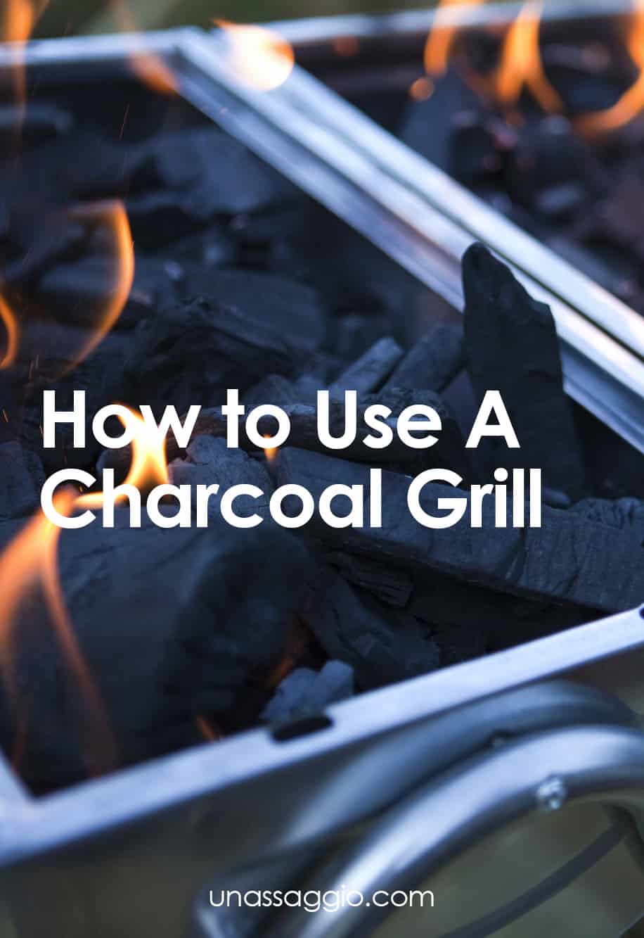 How To Use A Charcoal Grill