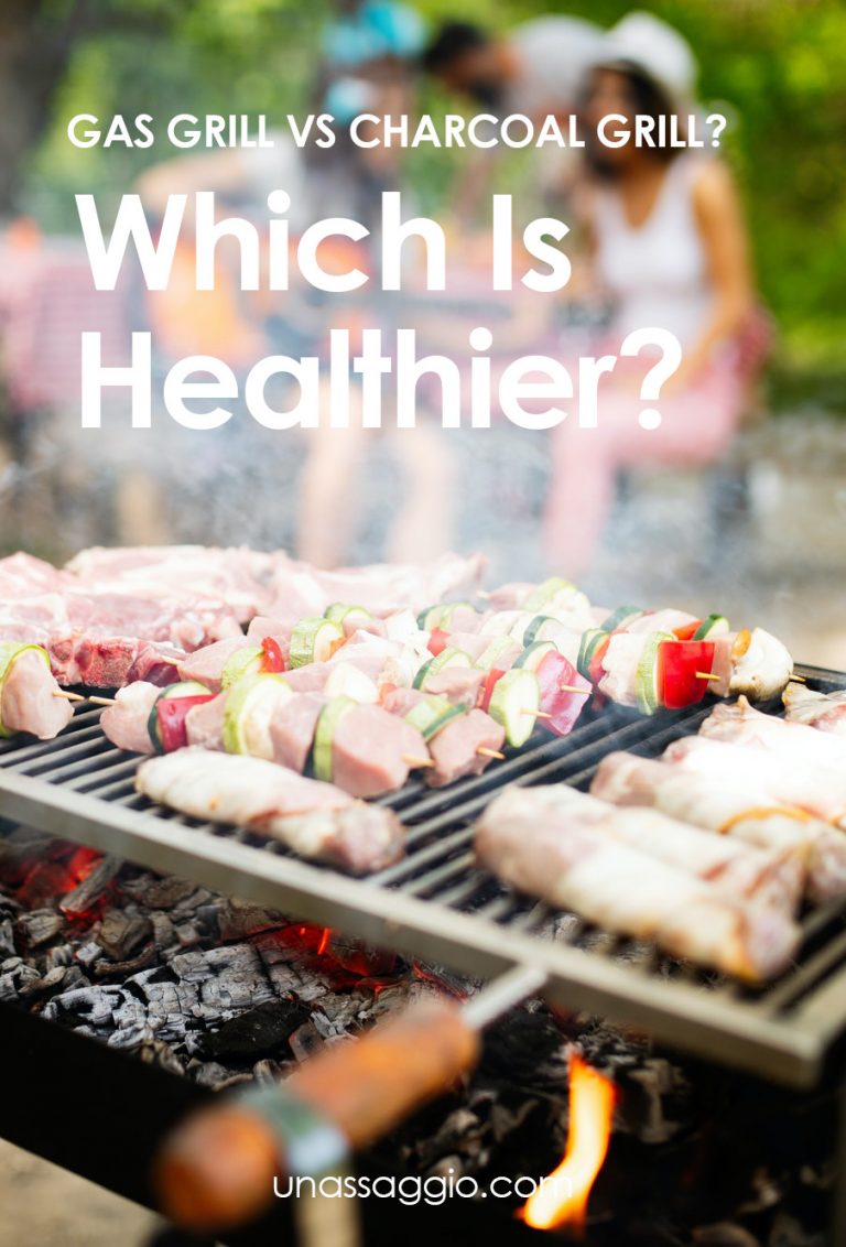 Gas Grill vs Charcoal Grill? Which Is Healthier? UnAssaggio