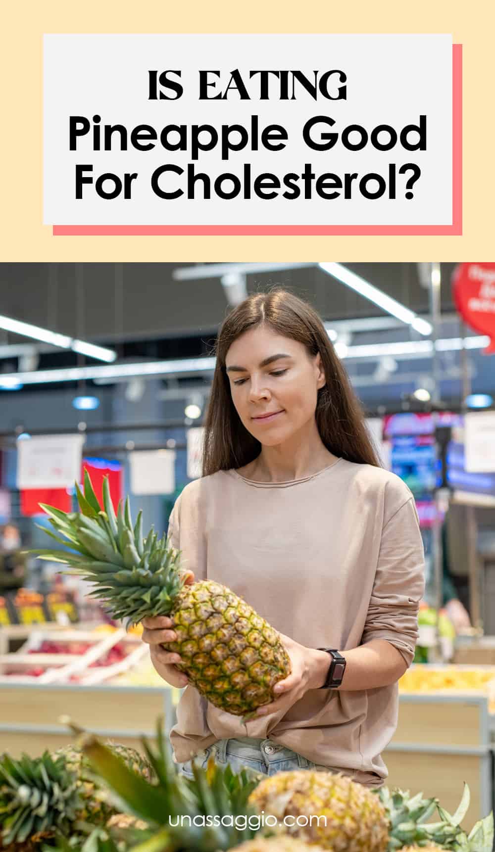 Is Eating Pineapple Good For Cholesterol?