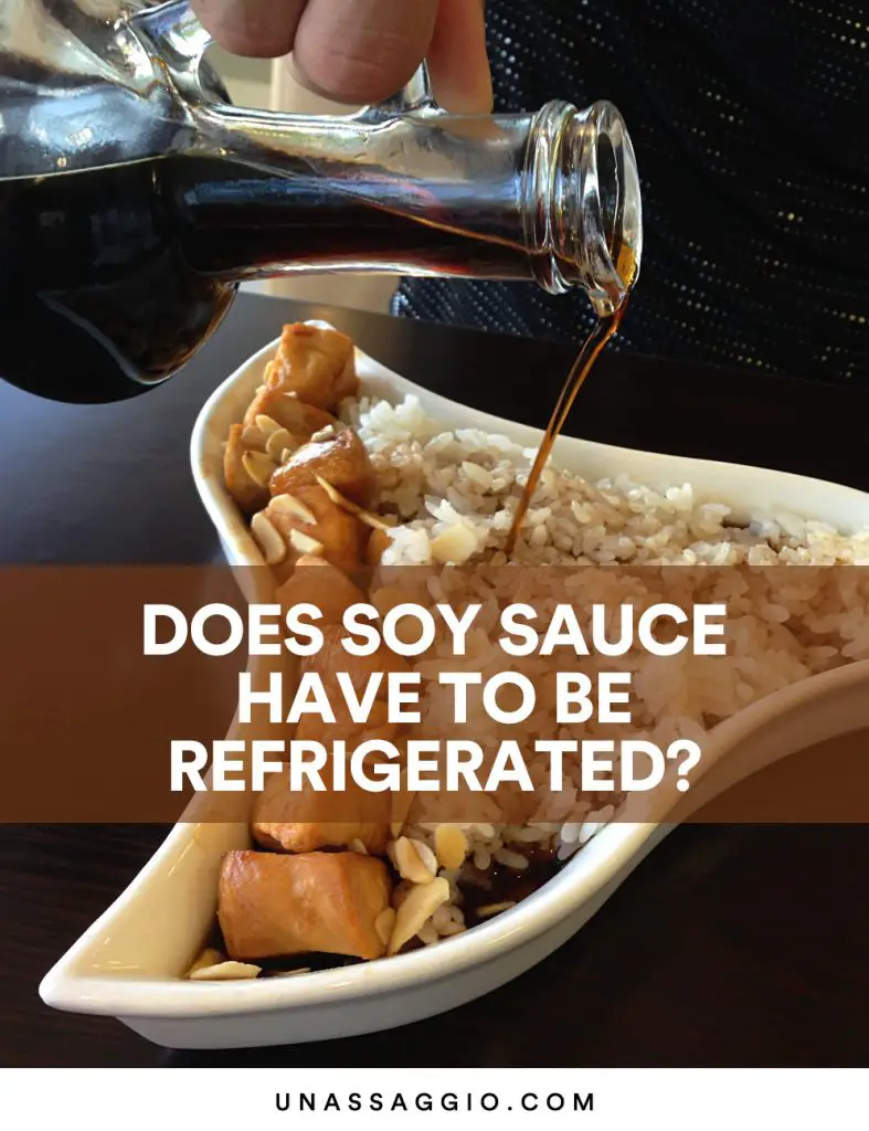 Does Soy Sauce Have To Be Refrigerated? FAQ Inlcuded (2021) UnAssaggio