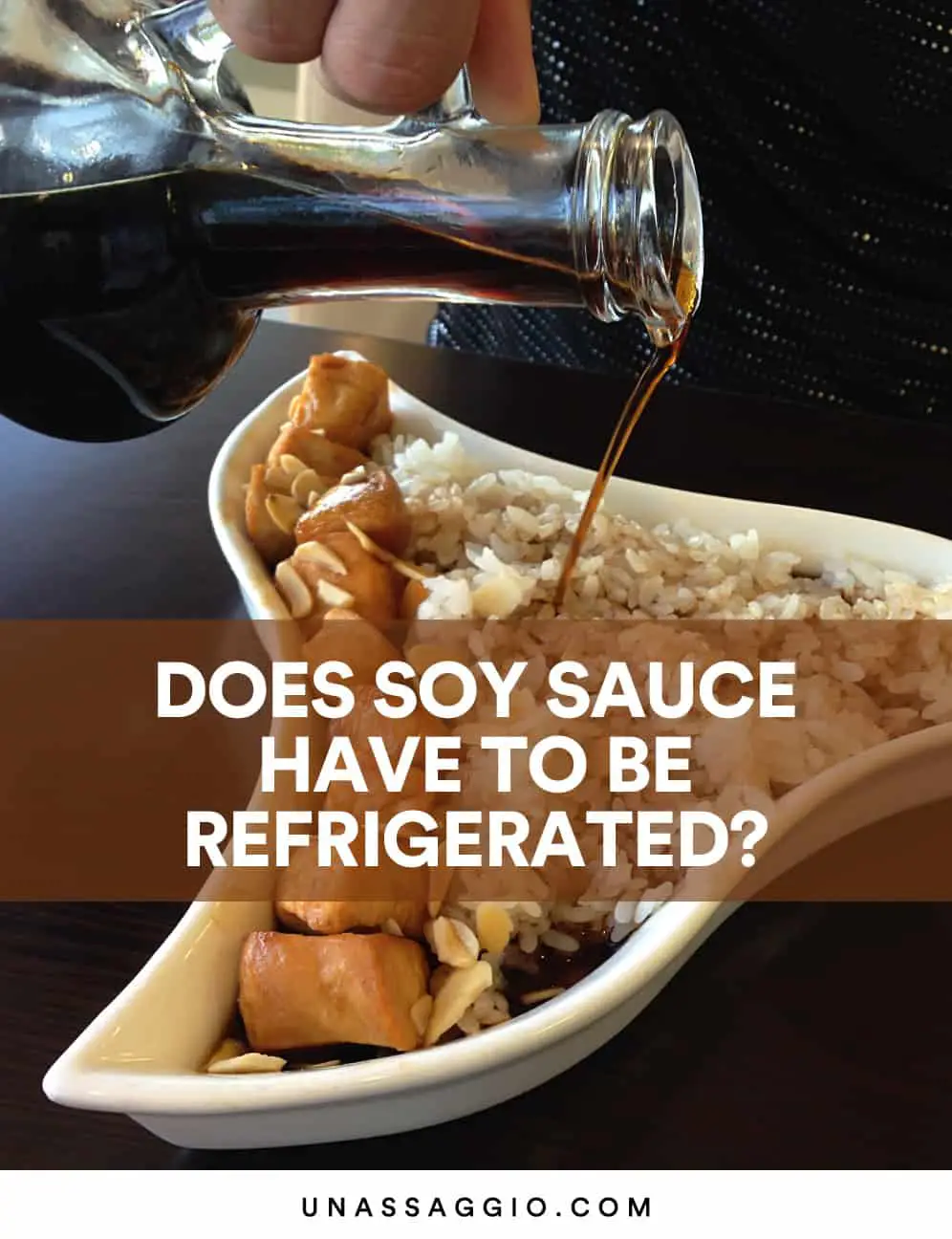 Does Soy Sauce Have To Be Refrigerated?